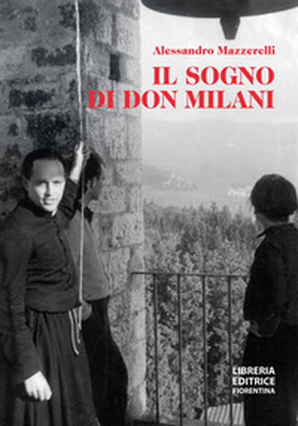 Il sogno di don Milani - Librerie.coop Il sogno di don Milani - Librerie.coop
