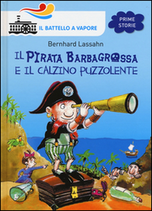 Il pirata Barbagrossa e il calzino puzzolente - Librerie.coop Il pirata Barbagrossa e il calzino puzzolente - Librerie.coop