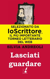 Lasciati guardare - Librerie.coop Lasciati guardare - Librerie.coop