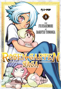 Rosen garten saga - Vol. 8 - Librerie.coop Rosen garten saga - Vol. 8 - Librerie.coop