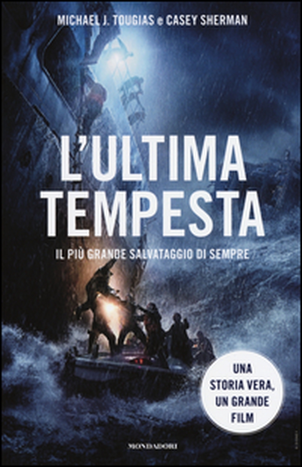 L'ultima tempesta. Il più grande salvataggio di sempre - Librerie.coop L'ultima tempesta. Il più grande salvataggio di sempre - Librerie.coop