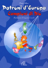 Patroni d'Europa. Campioni di Dio - Librerie.coop