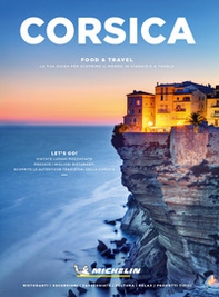 Corsica. Food & travel. La tua guida per scoprire il mondo in viaggio e a tavola - Librerie.coop