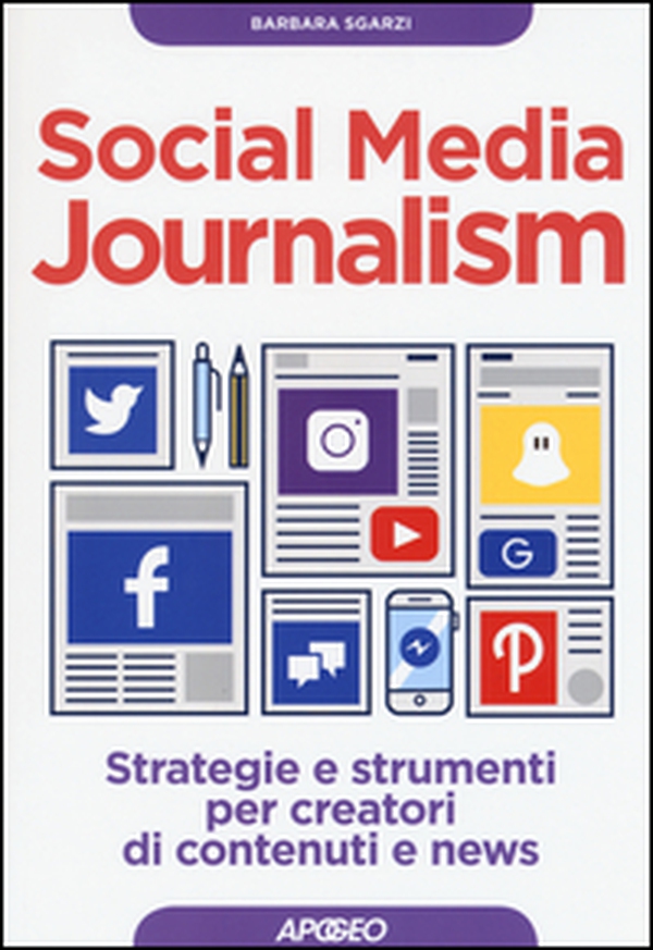 Social media journalism. Strategie e strumenti per creatori di contenuti e news - Librerie.coop Social media journalism. Strategie e strumenti per creatori di contenuti e news - Librerie.coop