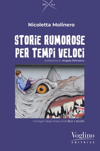 Storie rumorose per tempi veloci - Librerie.coop
