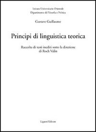 Principi di linguistica teorica. Raccolta di testi inediti - Librerie.coop