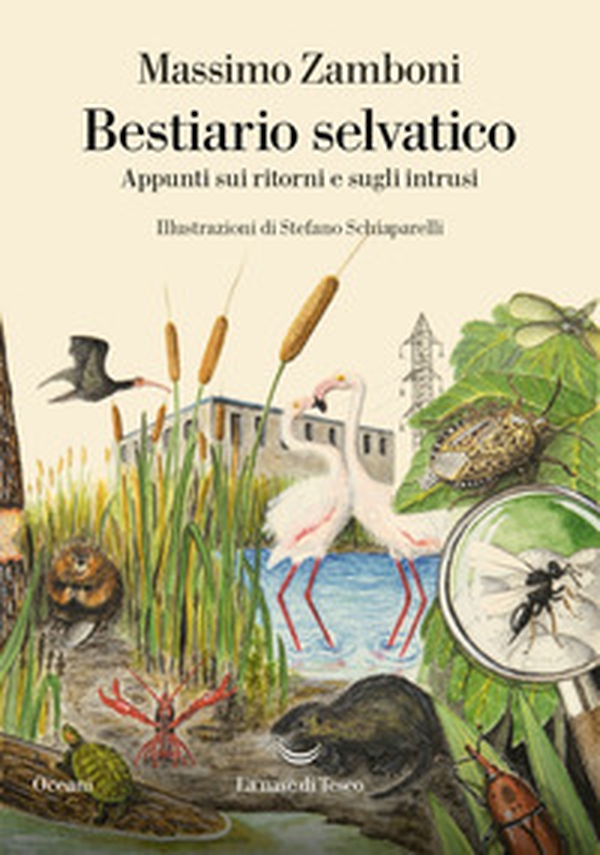 Bestiario selvatico. Appunti sui ritorni e sugli intrusi - Librerie.coop Bestiario selvatico. Appunti sui ritorni e sugli intrusi - Librerie.coop