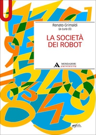 La società dei robot - Librerie.coop La società dei robot - Librerie.coop