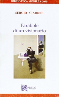 Parabole di un visionario - Librerie.coop