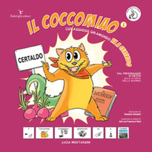 Coraggioso giramondo va a Certaldo. Il Coccomiao. InBook. Ediz. CAA. - Librerie.coop Coraggioso giramondo va a Certaldo. Il Coccomiao. InBook. Ediz. CAA. - Librerie.coop