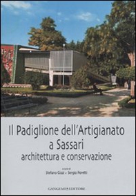 Il padiglione dell'artigianato a Sassari. Architettura e conservazione - Librerie.coop Il padiglione dell'artigianato a Sassari. Architettura e conservazione - Librerie.coop