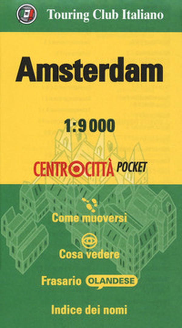 Amsterdam 1:9.000 - Librerie.coop Amsterdam 1:9.000 - Librerie.coop