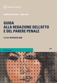 Guida alla redazione dell'atto e del parere penale - Librerie.coop