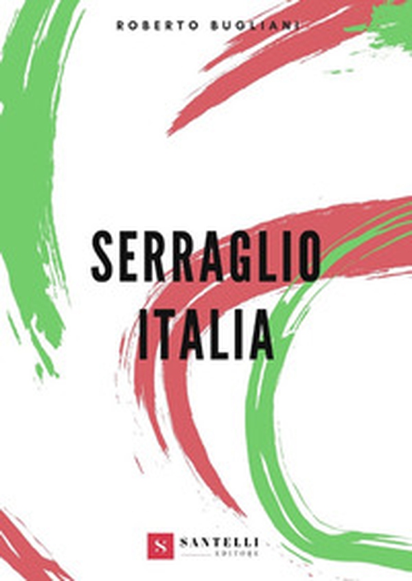 Serraglio Italia - Librerie.coop Serraglio Italia - Librerie.coop