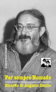 Per sempre nomade. Ricordo di Augusto Daolio - Librerie.coop
