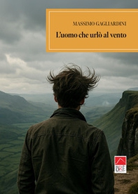 L'uomo che urlò al vento - Librerie.coop