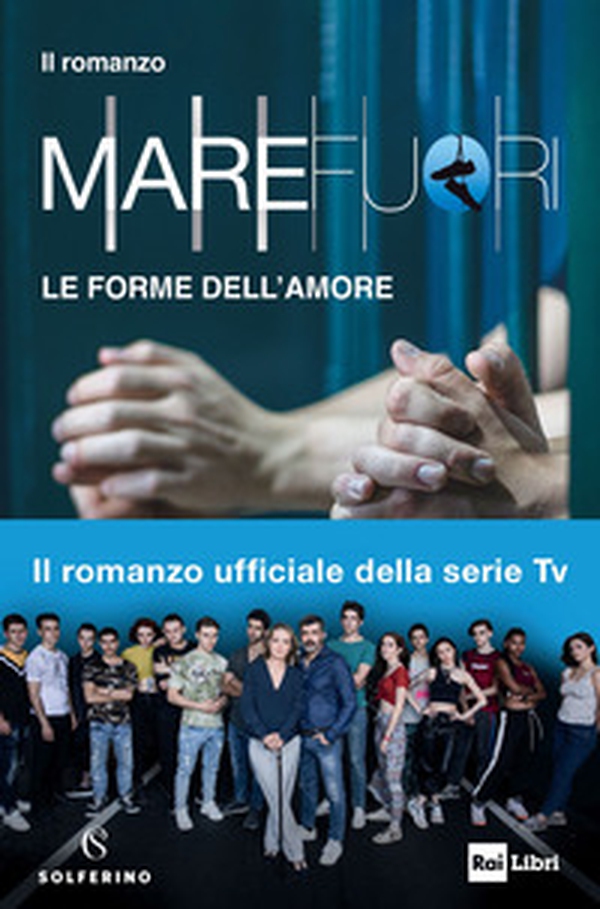 Mare fuori. Le forme dell'amore - Librerie.coop Mare fuori. Le forme dell'amore - Librerie.coop