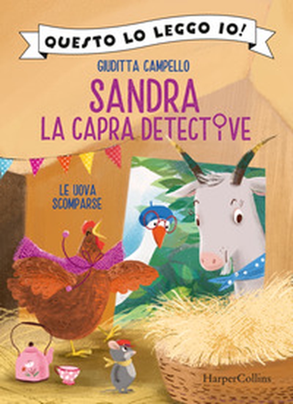 Le uova scomparse. Sandra la capra detective - Librerie.coop Le uova scomparse. Sandra la capra detective - Librerie.coop