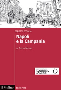 Napoli e la Campania. Dialetti d'Italia - Librerie.coop