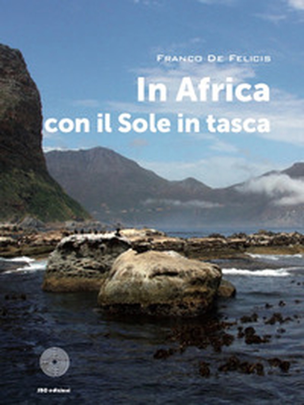 In Africa con il sole in tasca - Librerie.coop In Africa con il sole in tasca - Librerie.coop