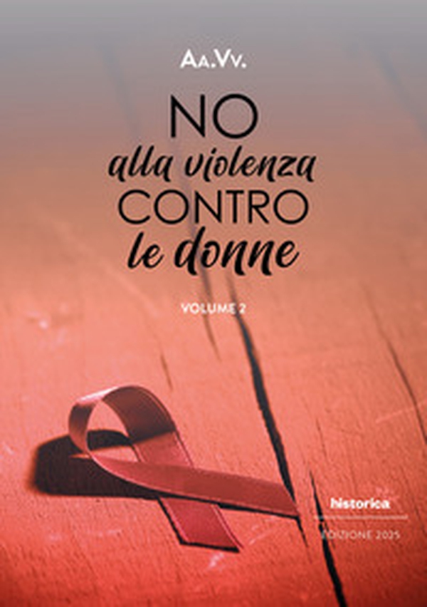 No alla violenza contro le donne 2025 - Vol. 2 - Librerie.coop No alla violenza contro le donne 2025 - Vol. 2 - Librerie.coop