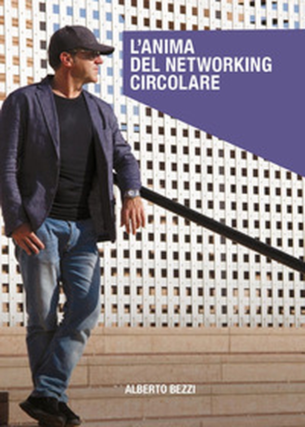 L'anima del networking circolare - Librerie.coop L'anima del networking circolare - Librerie.coop