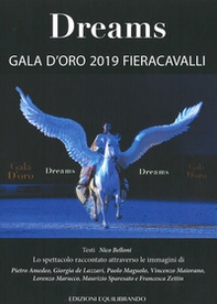 Dreams. Gala d'oro 2019 Fieracavalli - Librerie.coop