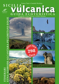 Sicilia vulcanica. Guida ecoturistica Etna-Nebrodi-Alcantara-Peloritani-Eolie - Librerie.coop Sicilia vulcanica. Guida ecoturistica Etna-Nebrodi-Alcantara-Peloritani-Eolie - Librerie.coop