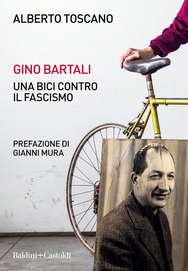 Gino Bartali. Una bici contro il fascismo - Librerie.coop Gino Bartali. Una bici contro il fascismo - Librerie.coop