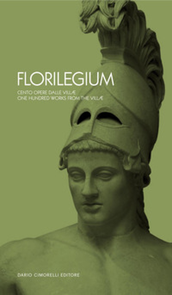 Florilegium. Cento opere dalle villæ - Librerie.coop Florilegium. Cento opere dalle villæ - Librerie.coop