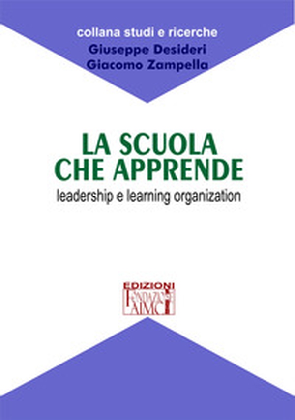 La scuola che apprende. Leadership e learning organization - Librerie.coop La scuola che apprende. Leadership e learning organization - Librerie.coop
