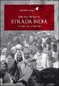 Strada India. Tra Durga Kali e Peter Pan - Librerie.coop