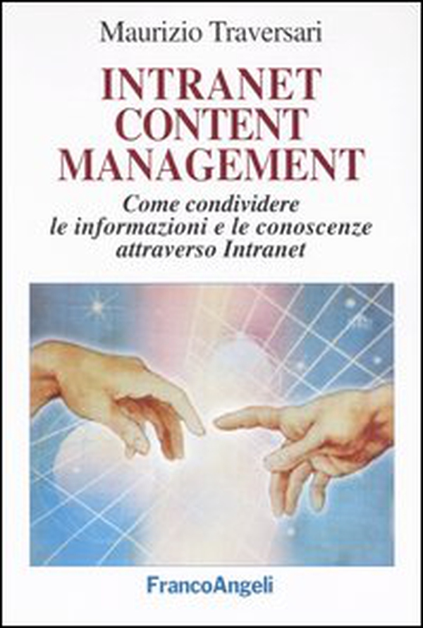 Intranet content management. Come condividere le informazioni e le conoscenze attraverso Intranet - Librerie.coop