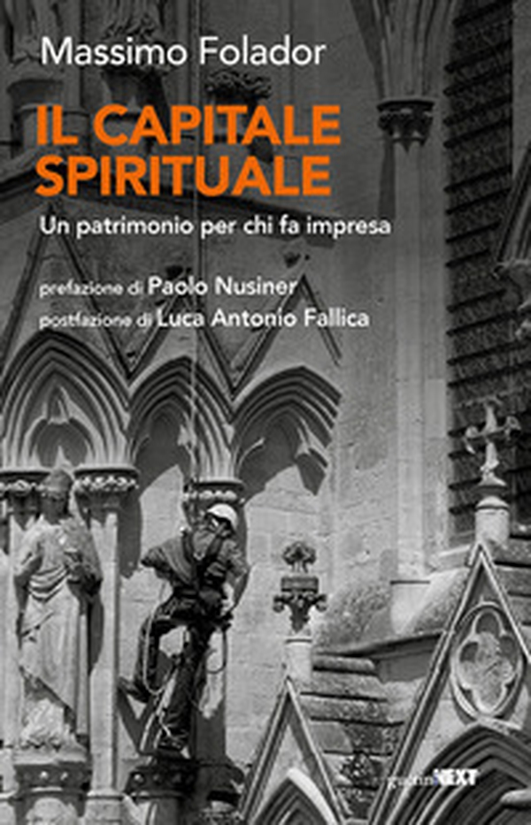 Il capitale spirituale. Un patrimonio per chi fa impresa - Librerie.coop