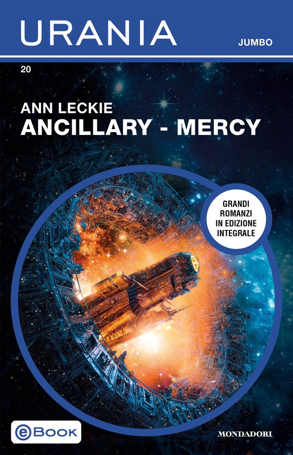 Ancillary - Mercy (Urania Jumbo) - Librerie.coop Ancillary - Mercy (Urania Jumbo) - Librerie.coop