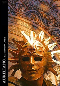 Aureliano. Restitutor orbis - Librerie.coop