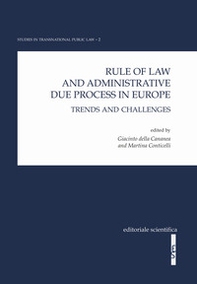 Rule of law and administrative due process in Europe. Trends and challenges - Librerie.coop