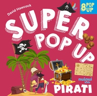 Pirati. Super pop up - Librerie.coop Pirati. Super pop up - Librerie.coop