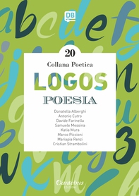 Collana Poetica Logos vol. 20 - Librerie.coop Collana Poetica Logos vol. 20 - Librerie.coop