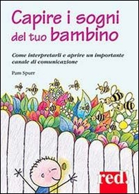 Capire i sogni del tuo bambino - Librerie.coop Capire i sogni del tuo bambino - Librerie.coop
