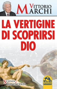 La vertigine di scoprirsi Dio - Librerie.coop
