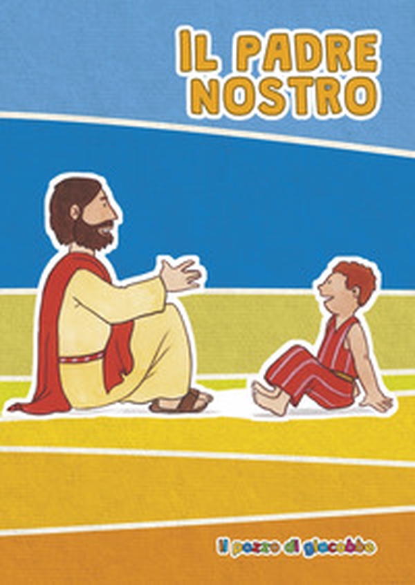 Il Padre nostro - Librerie.coop Il Padre nostro - Librerie.coop