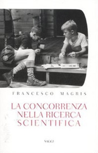 La concorrenza nella ricerca scientifica - Librerie.coop La concorrenza nella ricerca scientifica - Librerie.coop