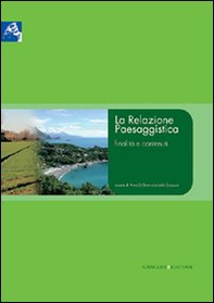 La Relazione Paesaggistica. Finalità e contenuti - Librerie.coop La Relazione Paesaggistica. Finalità e contenuti - Librerie.coop
