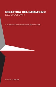 Didattica del paesaggio. Declinazioni I - Librerie.coop