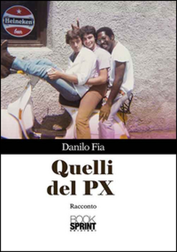 Quelli del PX - Librerie.coop Quelli del PX - Librerie.coop