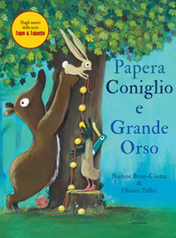 Papera, Coniglio e Grande Orso - Librerie.coop Papera, Coniglio e Grande Orso - Librerie.coop