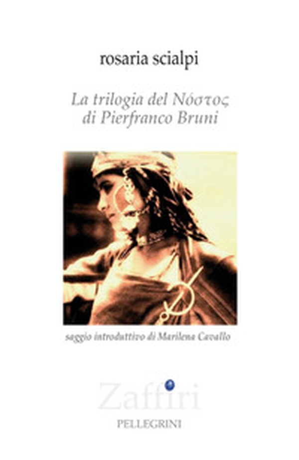 La trilogia del Nóstos di Pierfranco Bruni - Librerie.coop La trilogia del Nóstos di Pierfranco Bruni - Librerie.coop