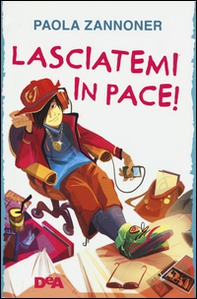 Lasciatemi in pace! - Librerie.coop