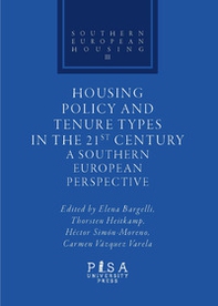 Housing policy and tenure types in the 21st century. A southern european perspective - Librerie.coop
